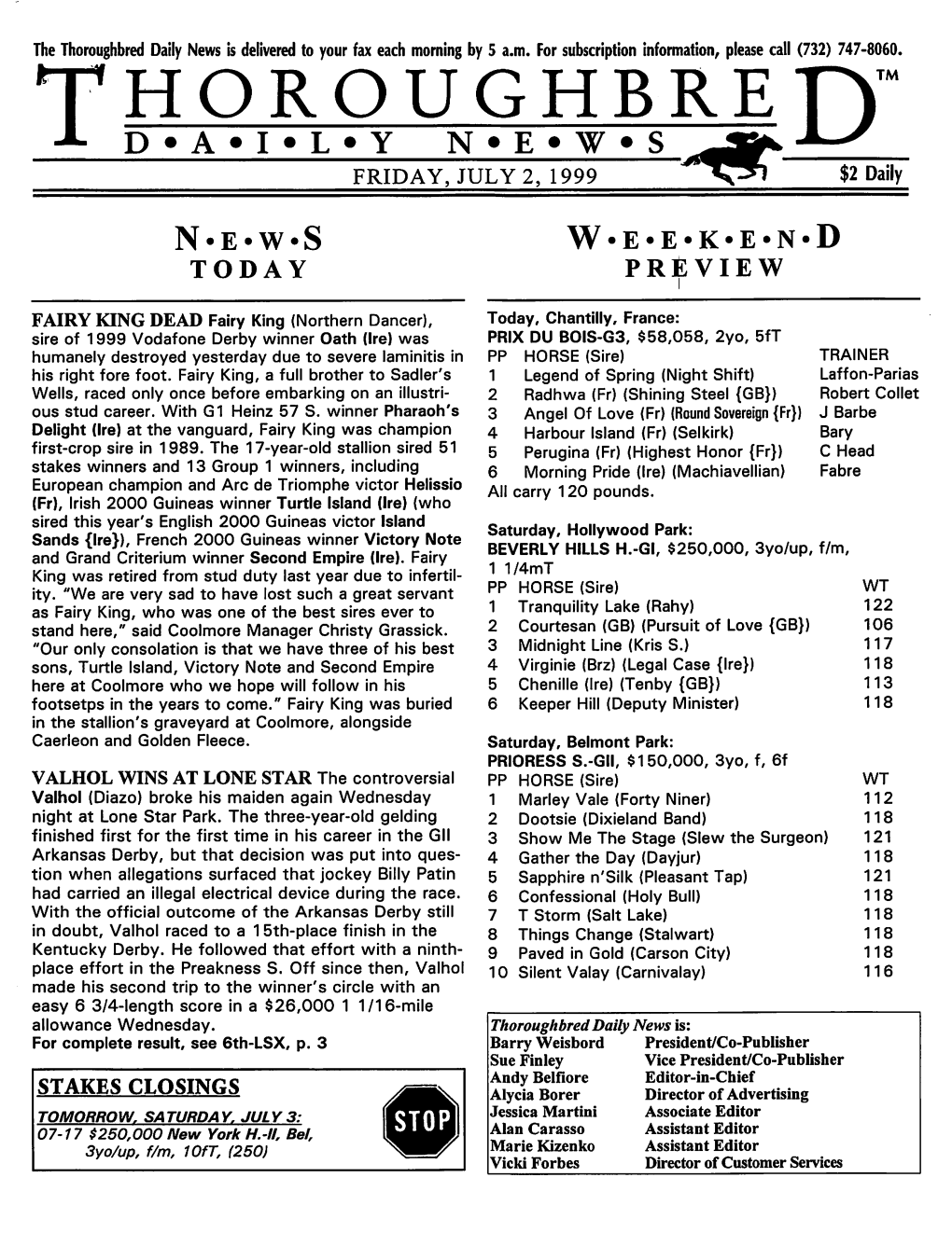 Thoroughbretltm D*A*I*L*Y N*E*W*S Isr FRIDAY, JULY 2, 1999 $2 Daily