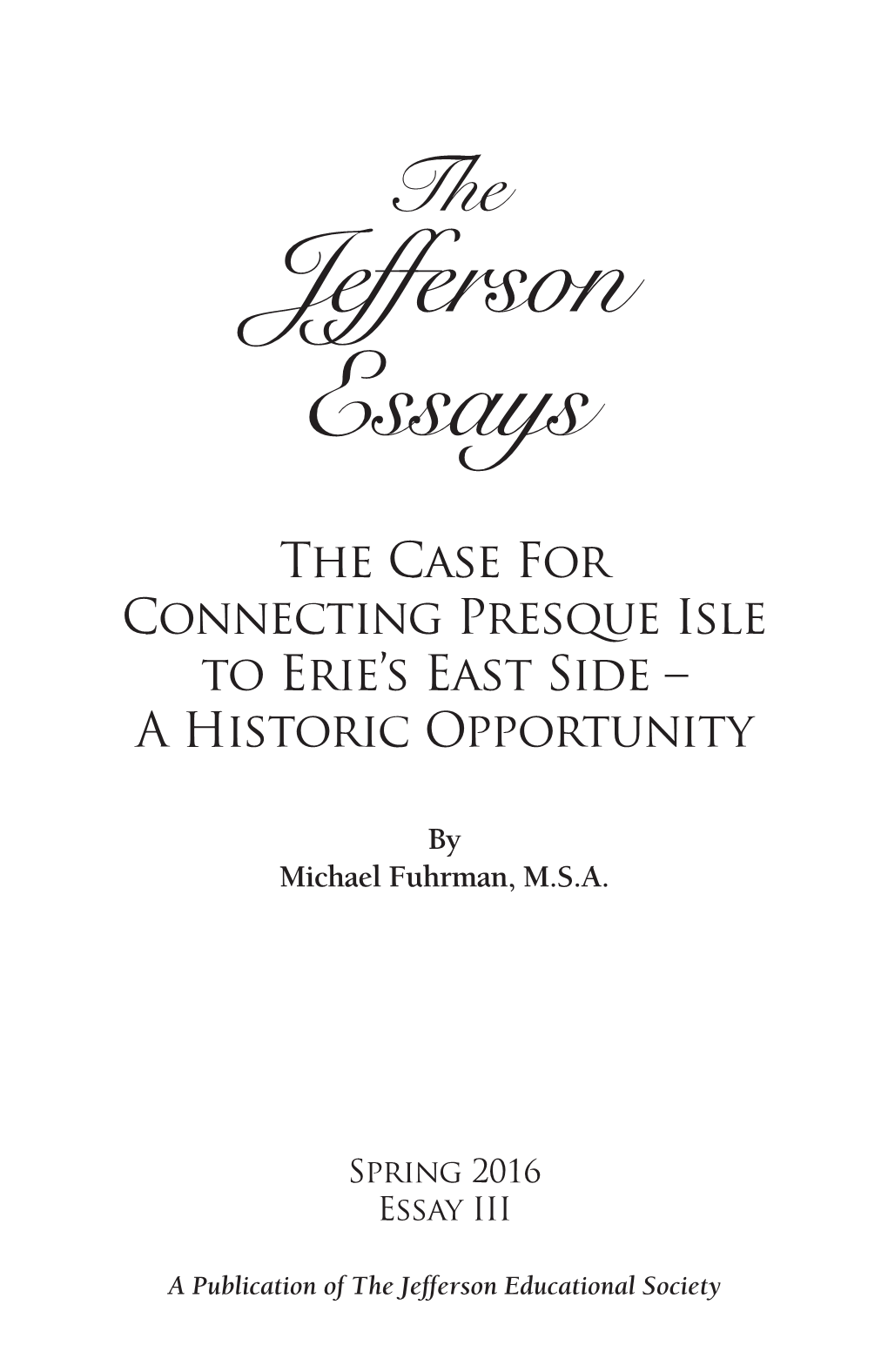 The Jefferson Essays -- the Case for Connecting Presque Isle to Eries