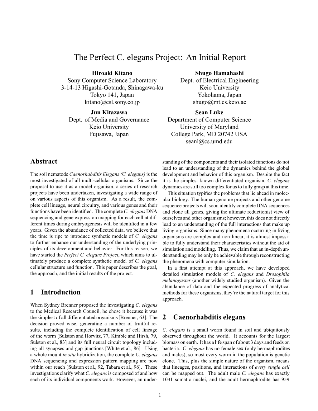 The Perfect C. Elegans Project: an Initial Report