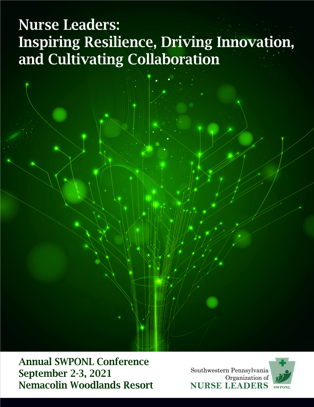 Nurse Leaders: Inspiring Resilience, Driving Innovation, and Cultivating Collaboration