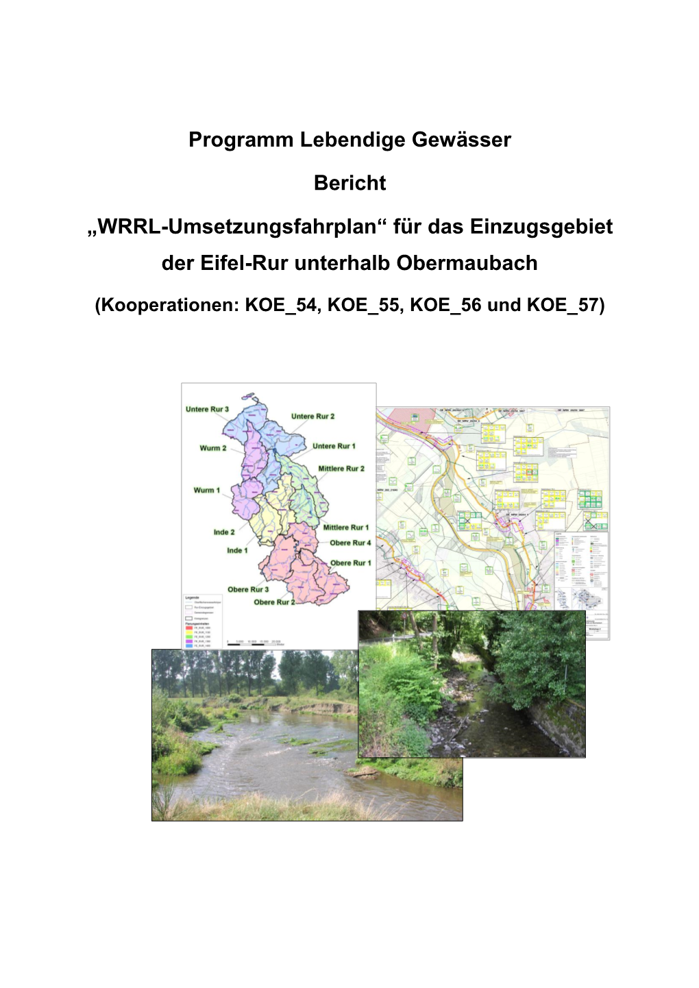 „WRRL-Umsetzungsfahrplan“ Für Das Einzugsgebiet Der Eifel-Rur Unterhalb Obermaubach