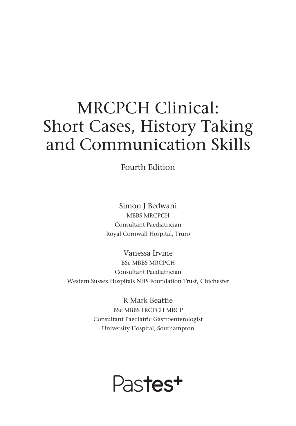 MRCPCH Clinical: Short Cases, History Taking and Communication Skills