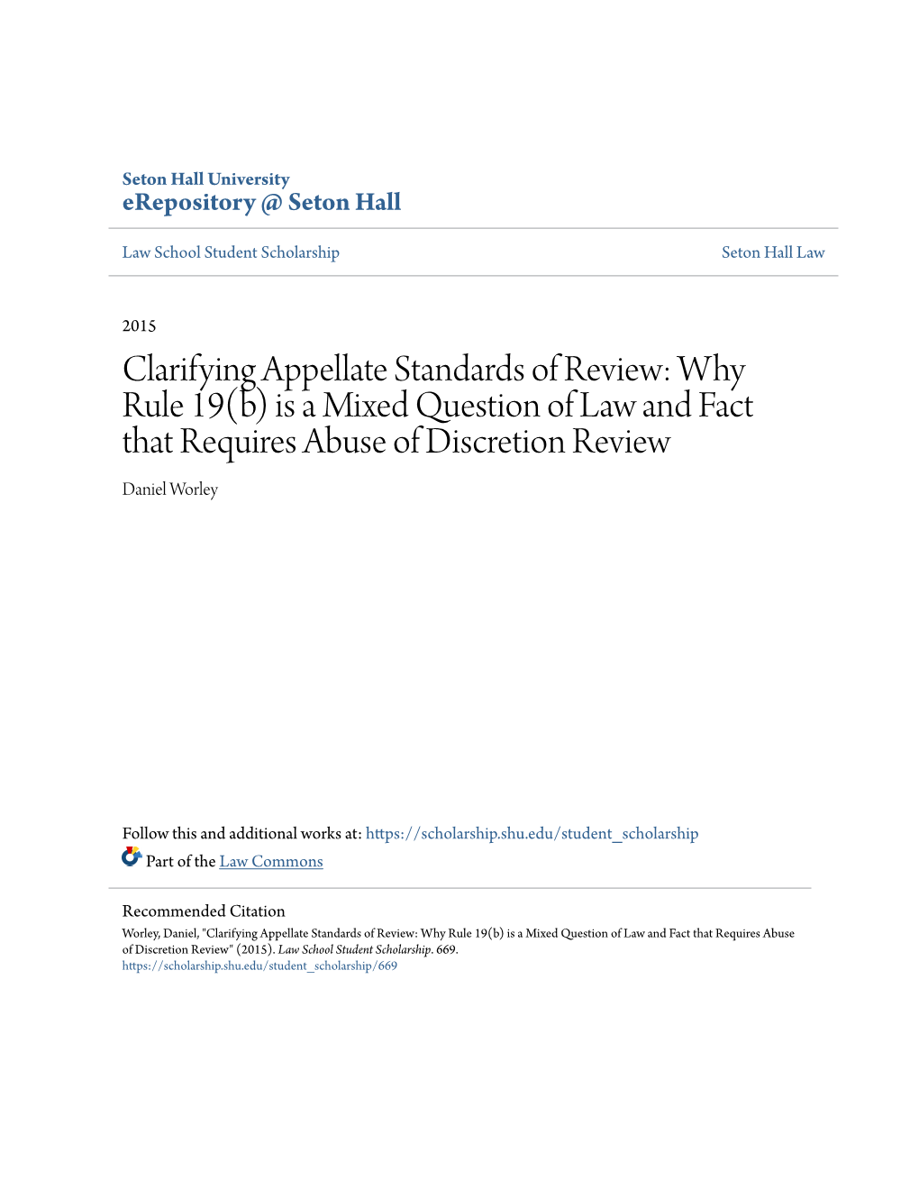Clarifying Appellate Standards of Review: Why Rule 19(B) Is a Mixed Question of Law and Fact That Requires Abuse of Discretion Review Daniel Worley