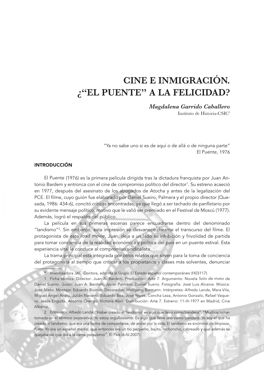 Cine E Inmigración. ¿"El Puente" a La Felicidad?