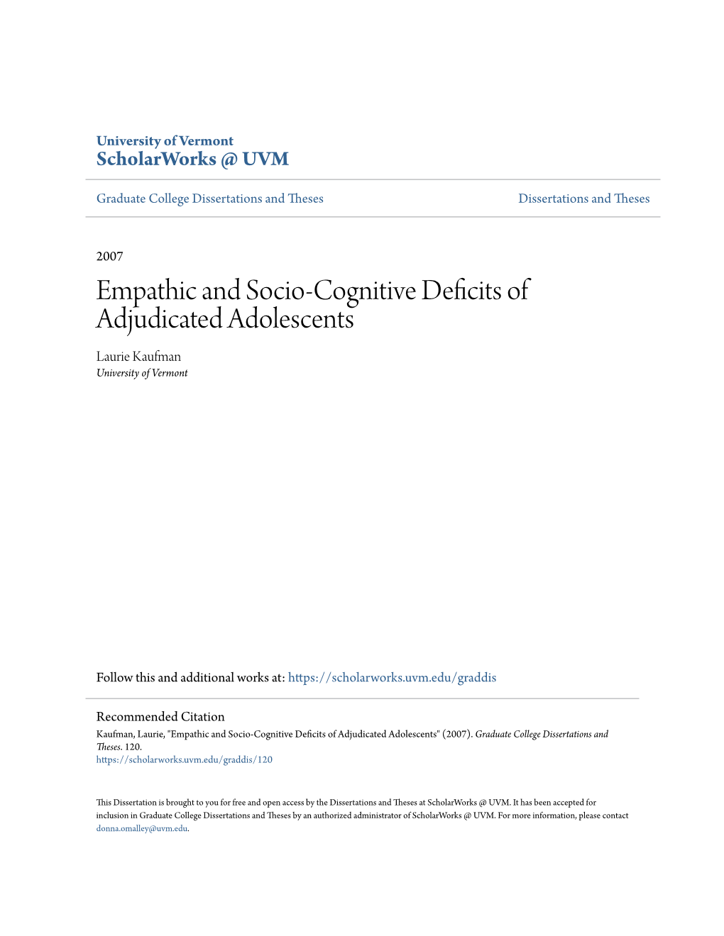 Empathic and Socio-Cognitive Deficits of Adjudicated Adolescents Laurie Kaufman University of Vermont