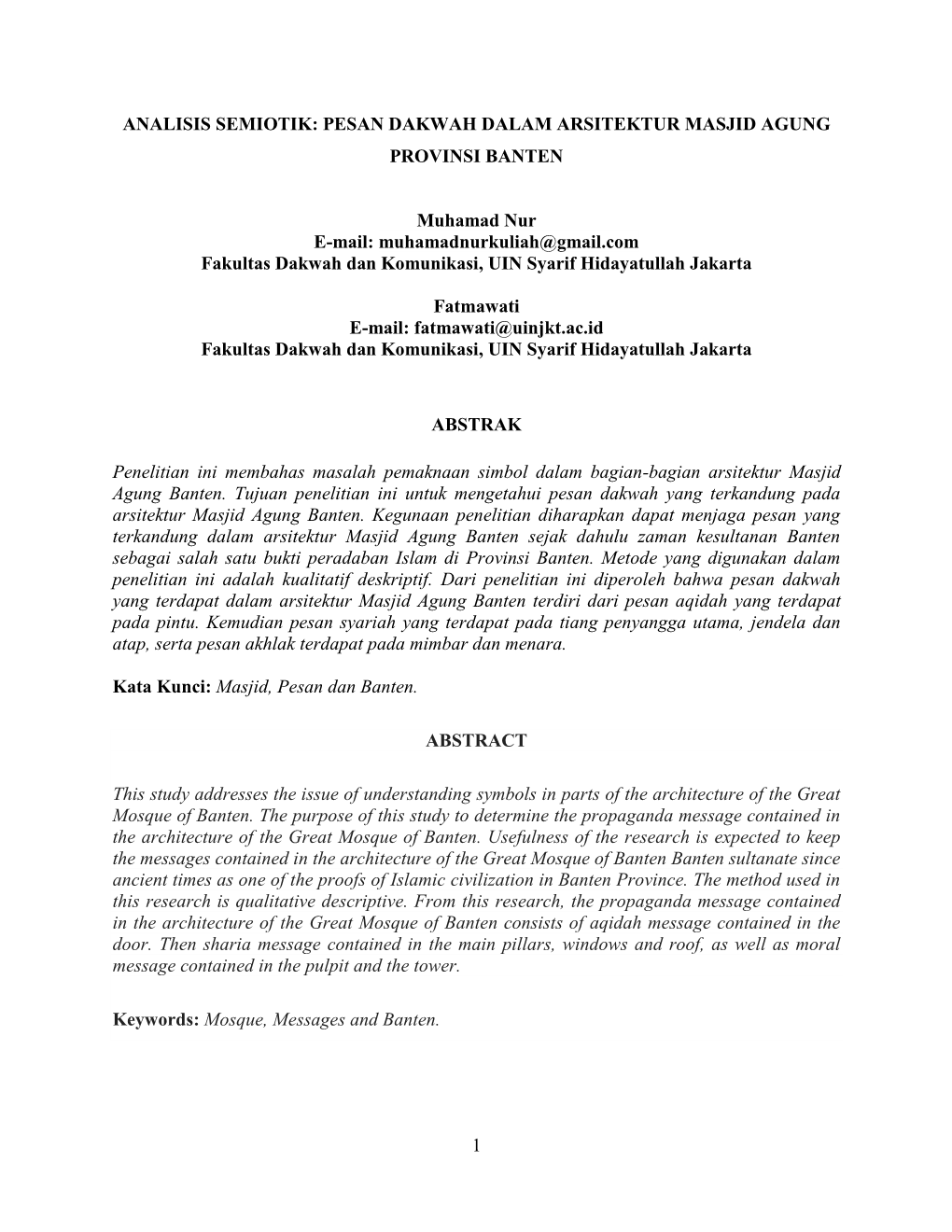 1 ANALISIS SEMIOTIK: PESAN DAKWAH DALAM ARSITEKTUR MASJID AGUNG PROVINSI BANTEN Muhamad Nur E-Mail: Muhamadnurkuliah@Gmail.Com F