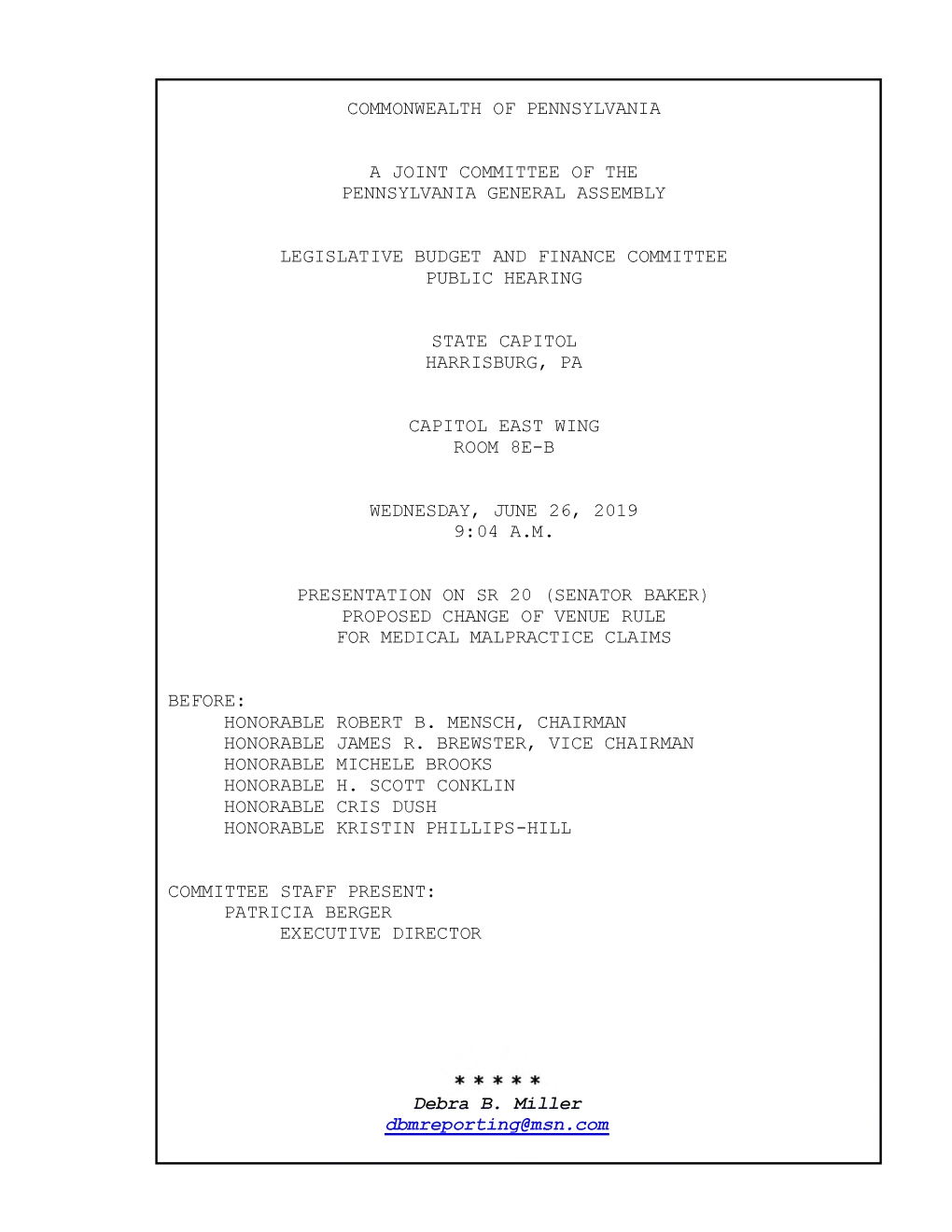 Commonwealth of Pennsylvania a Joint Committee of the Pennsylvania General Assembly Legislative Budget and Finance Committee