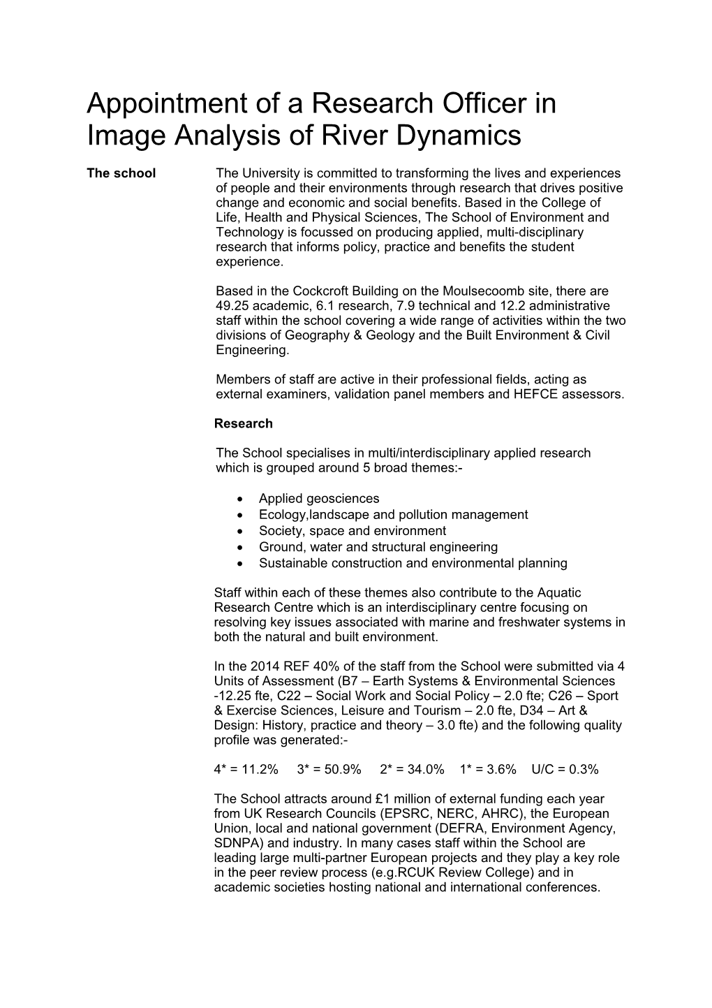 Appointment of a Research Officer in Image Analysis of River Dynamics