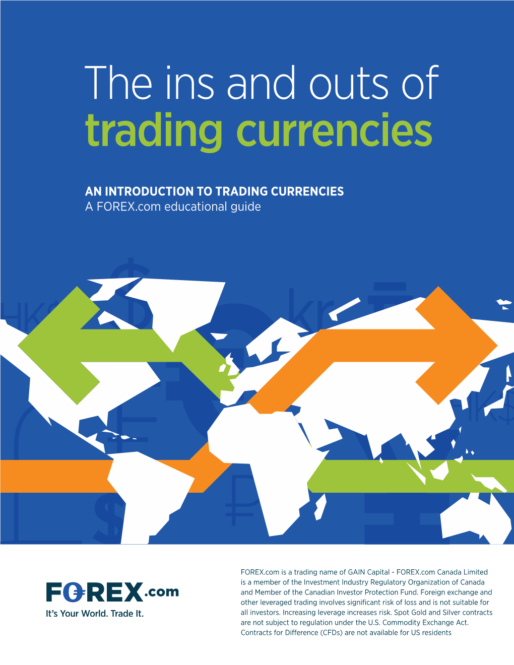 The Ins and Outs of Trading Currencies