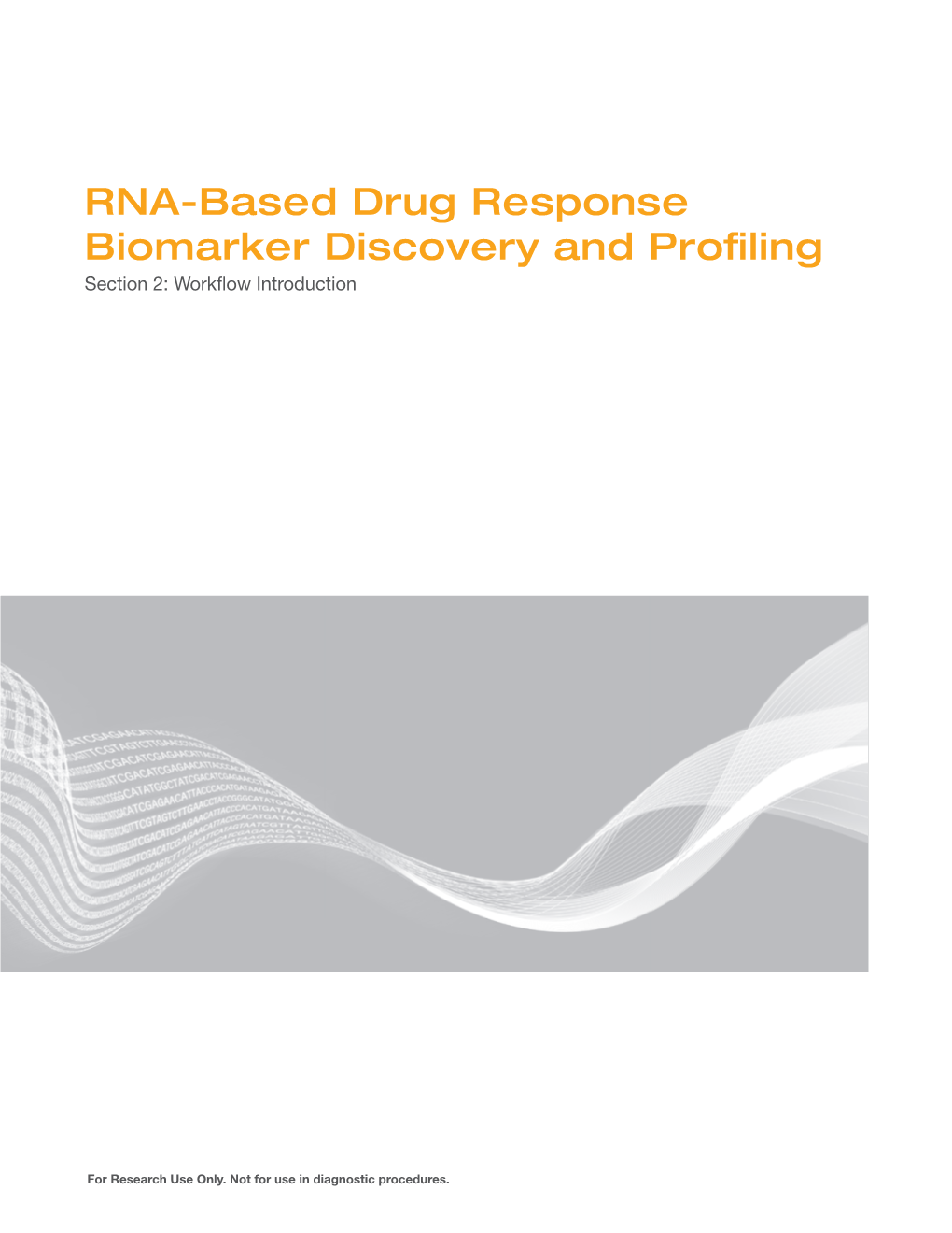 RNA-Based Drug Response Biomarker Discovery and Pro Ling Section 2: Work Ow Introduction