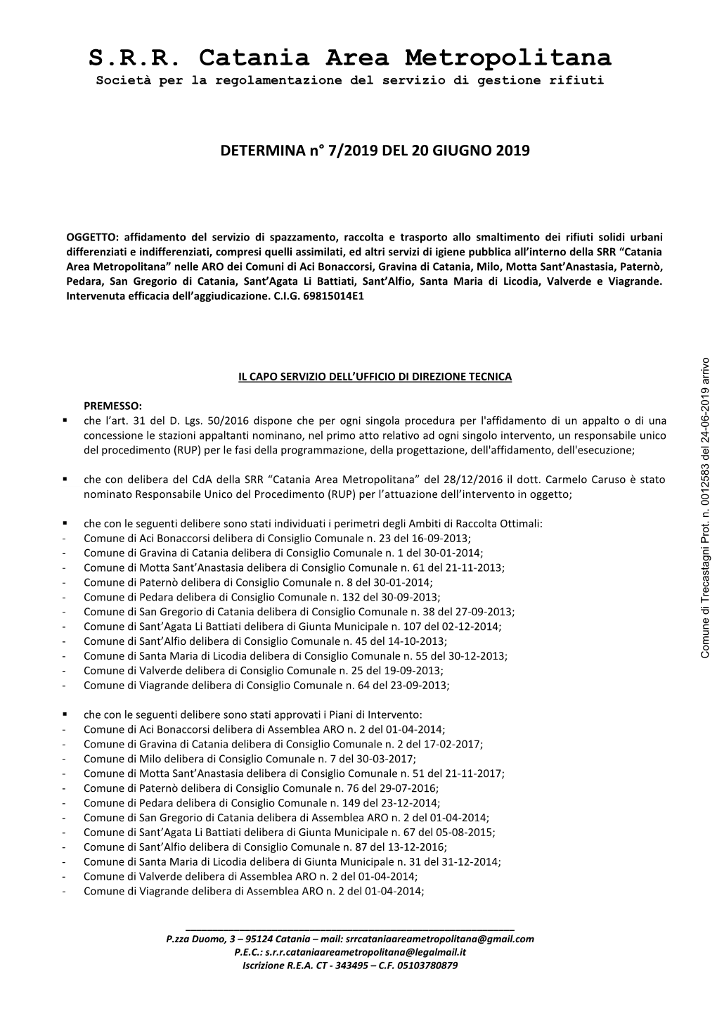 S.R.R. Catania Area Metropolitana Società Per La Regolamentazione Del Servizio Di Gestione Rifiuti