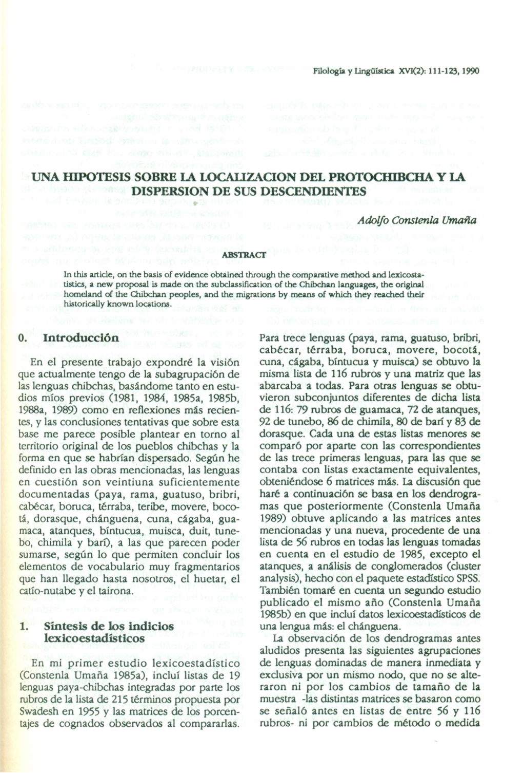 UNA Lllpotesis SOBRE LA LOCALIZACION DEL Protoclllbcha Y LA DISPERSION DE SUS DESCENDIENTES