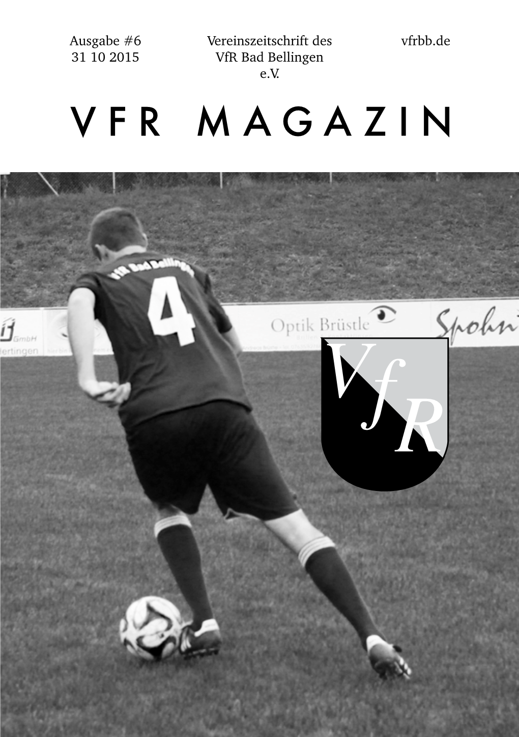 VFR MAGAZIN GASTMANNSCHAFT Dankeschon! SV SCHOPFHEIM Der Vfr Bad Bellingen Bedankt Sich Bei All Seinen Sponsoren Und Werbepartner Für Ihre Vfr Magazin