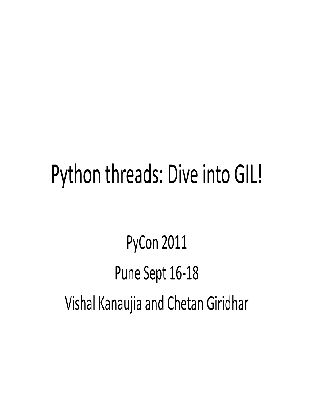 Python Threads: Dive Into GIL!