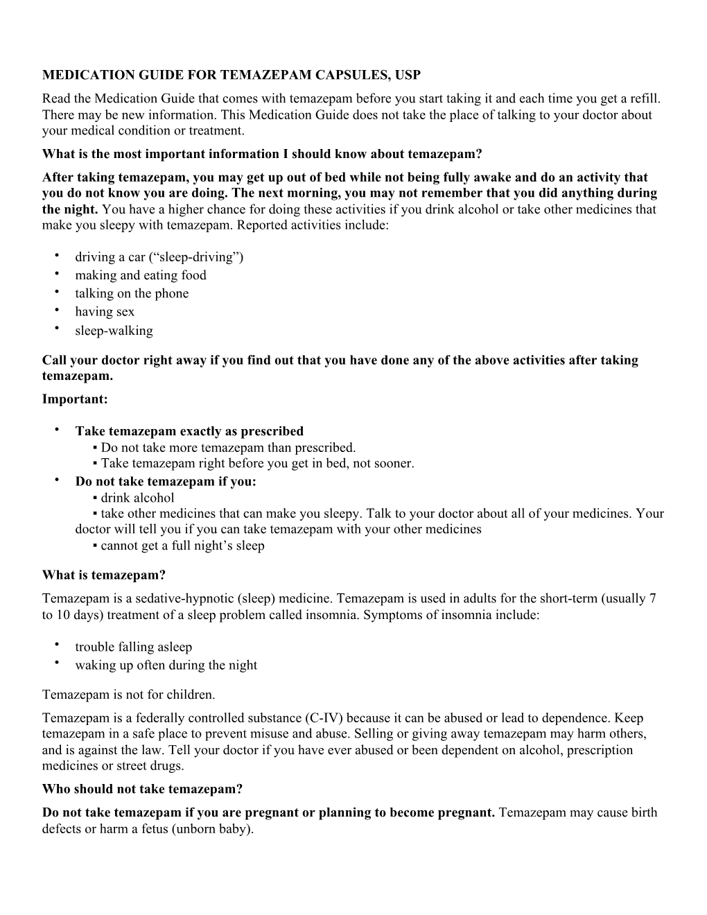 MEDICATION GUIDE for TEMAZEPAM CAPSULES, USP Read the Medication Guide That Comes with Temazepam Before You Start Taking It and Each Time You Get a Refill