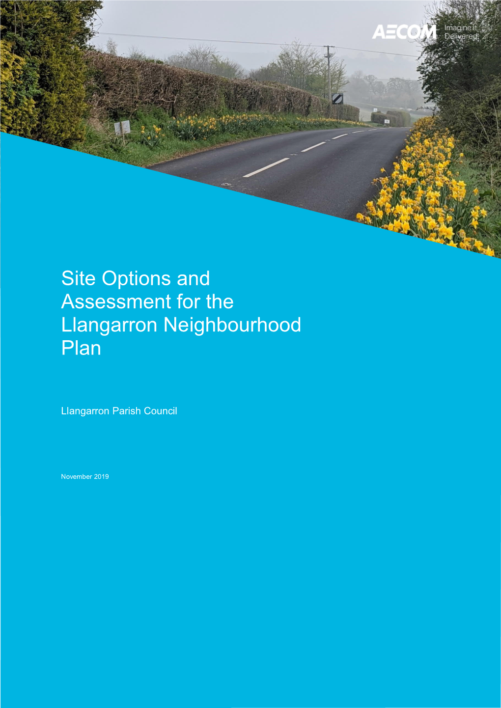 Site Options and Assessment for the Llangarron Neighbourhood Plan