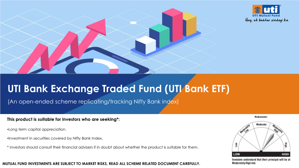 UTI Bank Exchange Traded Fund (UTI Bank ETF) (An Open-Ended Scheme Replicating/Tracking Nifty Bank Index)