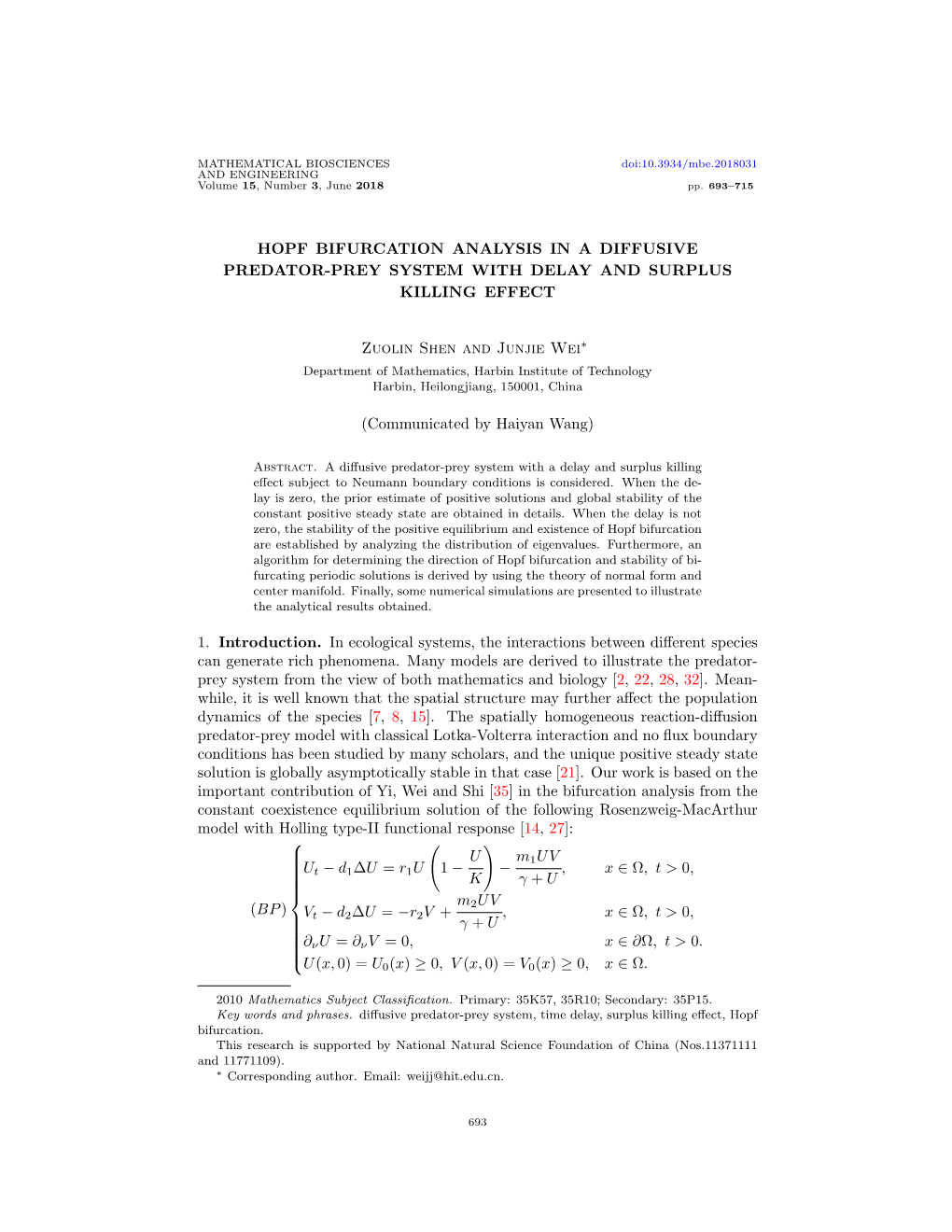 HOPF BIFURCATION ANALYSIS in a DIFFUSIVE PREDATOR-PREY SYSTEM with DELAY and SURPLUS KILLING EFFECT Zuolin Shen and Junjie Wei (