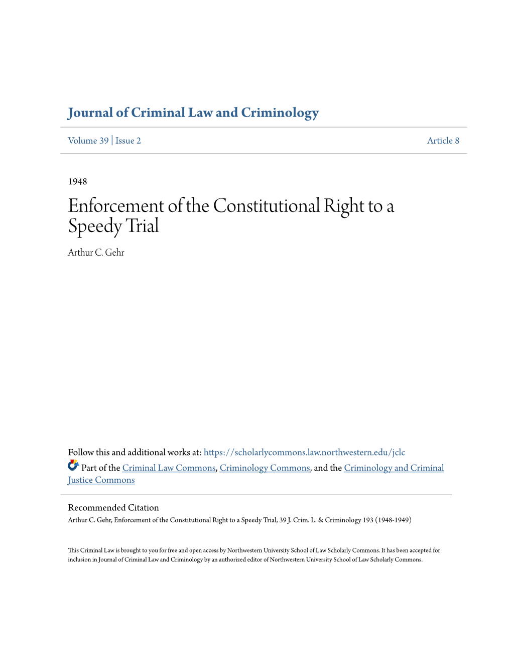 Enforcement of the Constitutional Right to a Speedy Trial Arthur C