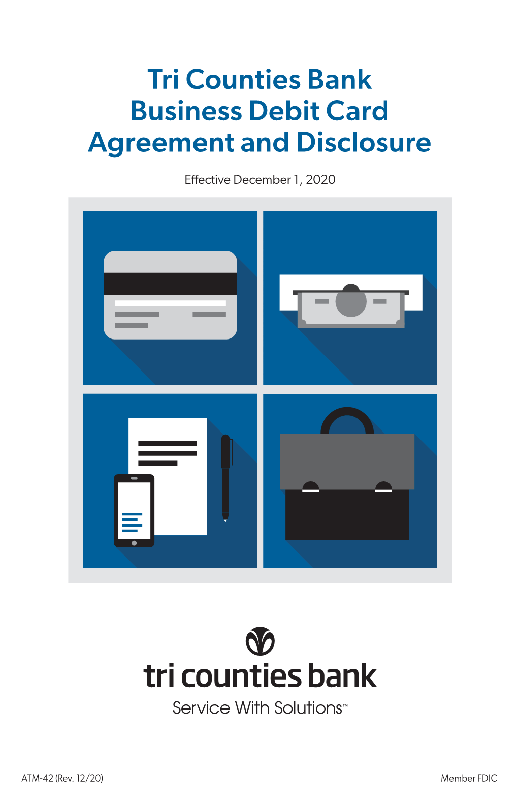 Tri Counties Bank Business Debit Card Agreement and Disclosure