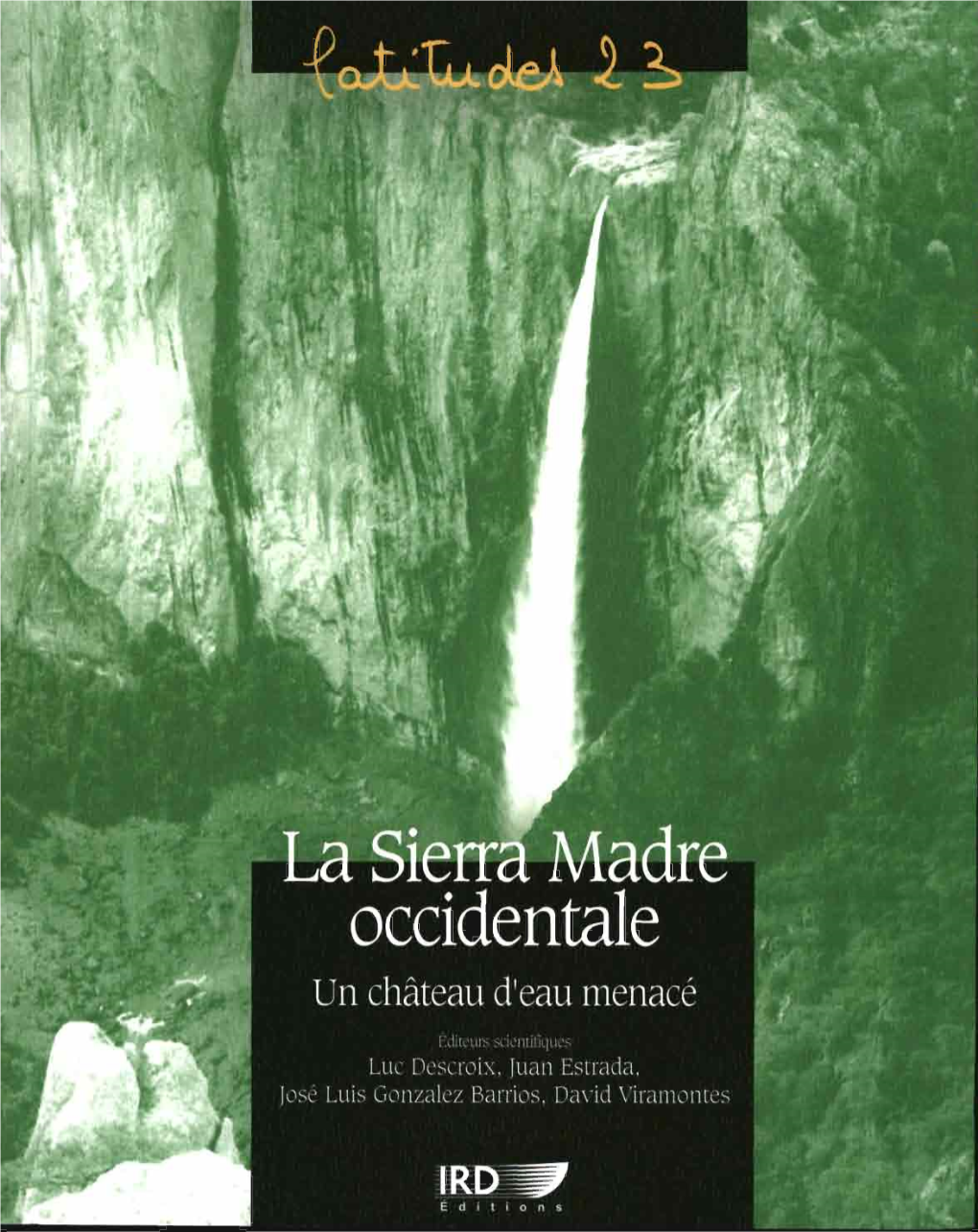 La Sierra Madre Occidentale, Un Château D'eau Menacé