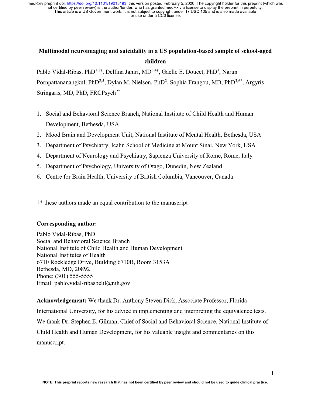 Multimodal Neuroimaging and Suicidality in a US Population-Based Sample of School-Aged Children Pablo Vidal-Ribas, Phd1,2†, Delfina Janiri, MD3,4†, Gaelle E