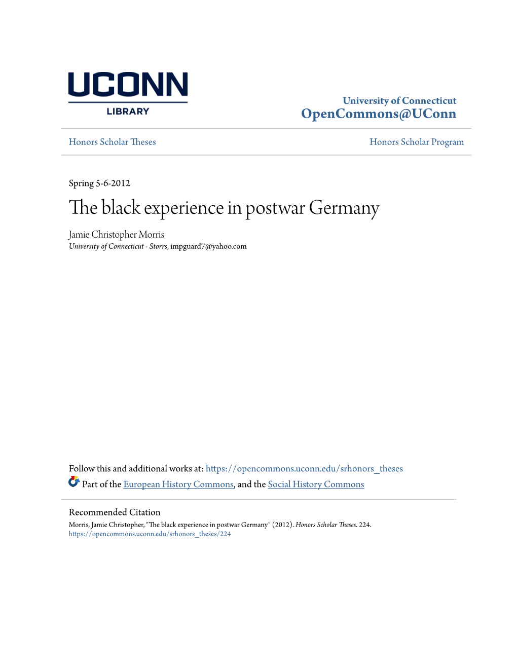 The Black Experience in Postwar Germany Jamie Christopher Morris University of Connecticut - Storrs, Impguard7@Yahoo.Com