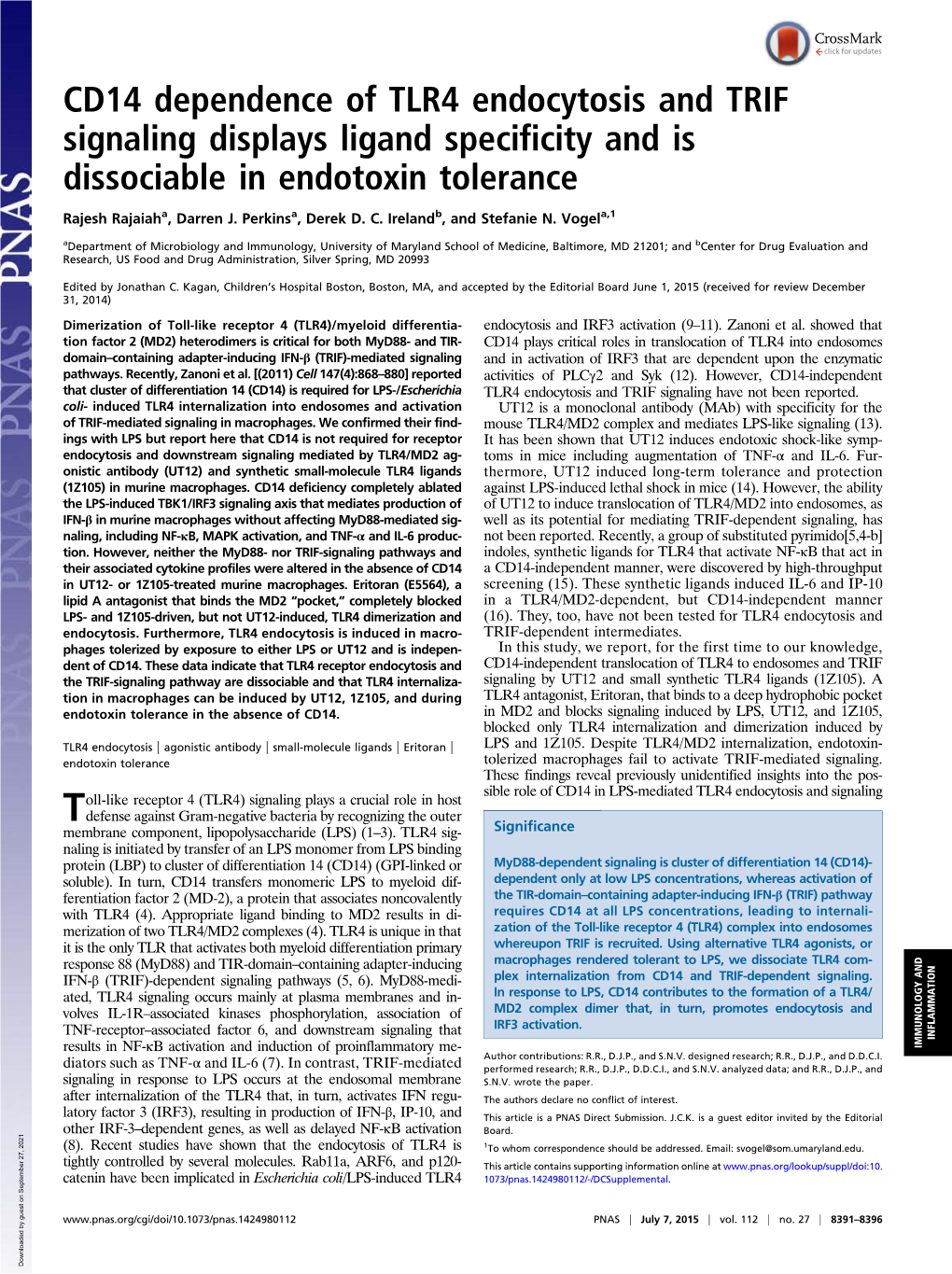 CD14 Dependence of TLR4 Endocytosis and TRIF Signaling Displays Ligand Specificity and Is Dissociable in Endotoxin Tolerance