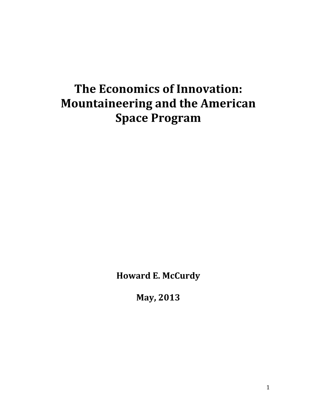 The Economics of Innovation: Mountaineering and the American Space Program