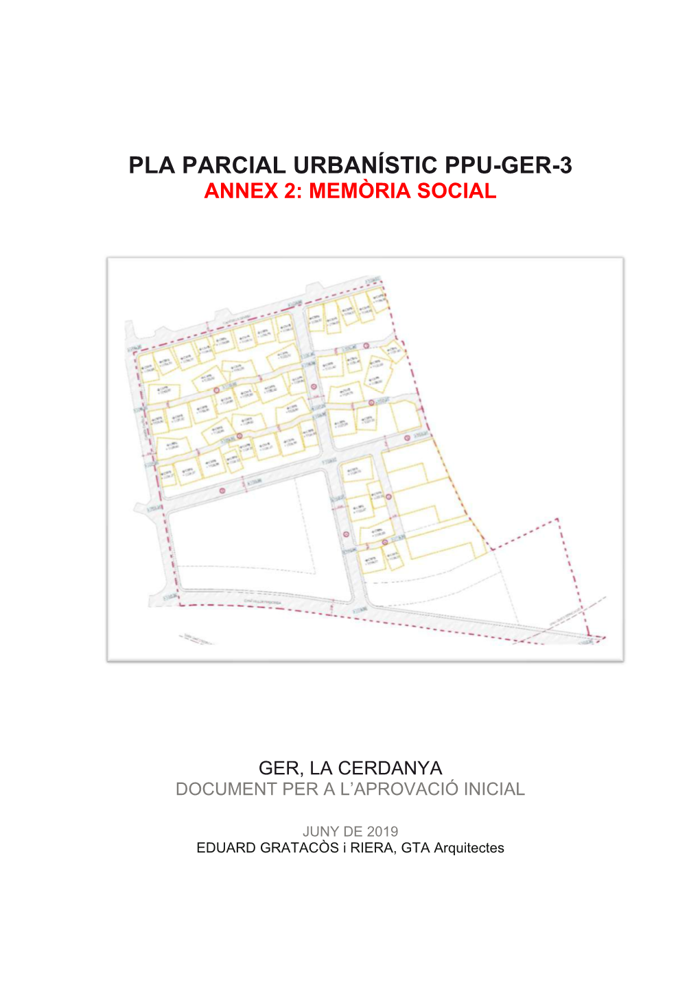 Pla Parcial Urbanístic Ppu-Ger-3 Annex 2: Memòria Social