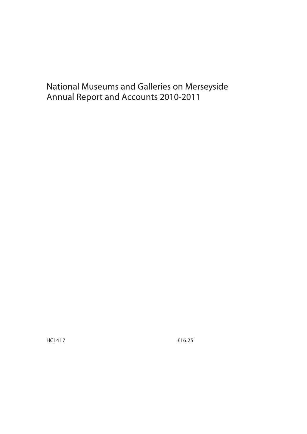 National Museums and Galleries on Merseyside Annual Report and Accounts 2010-2011