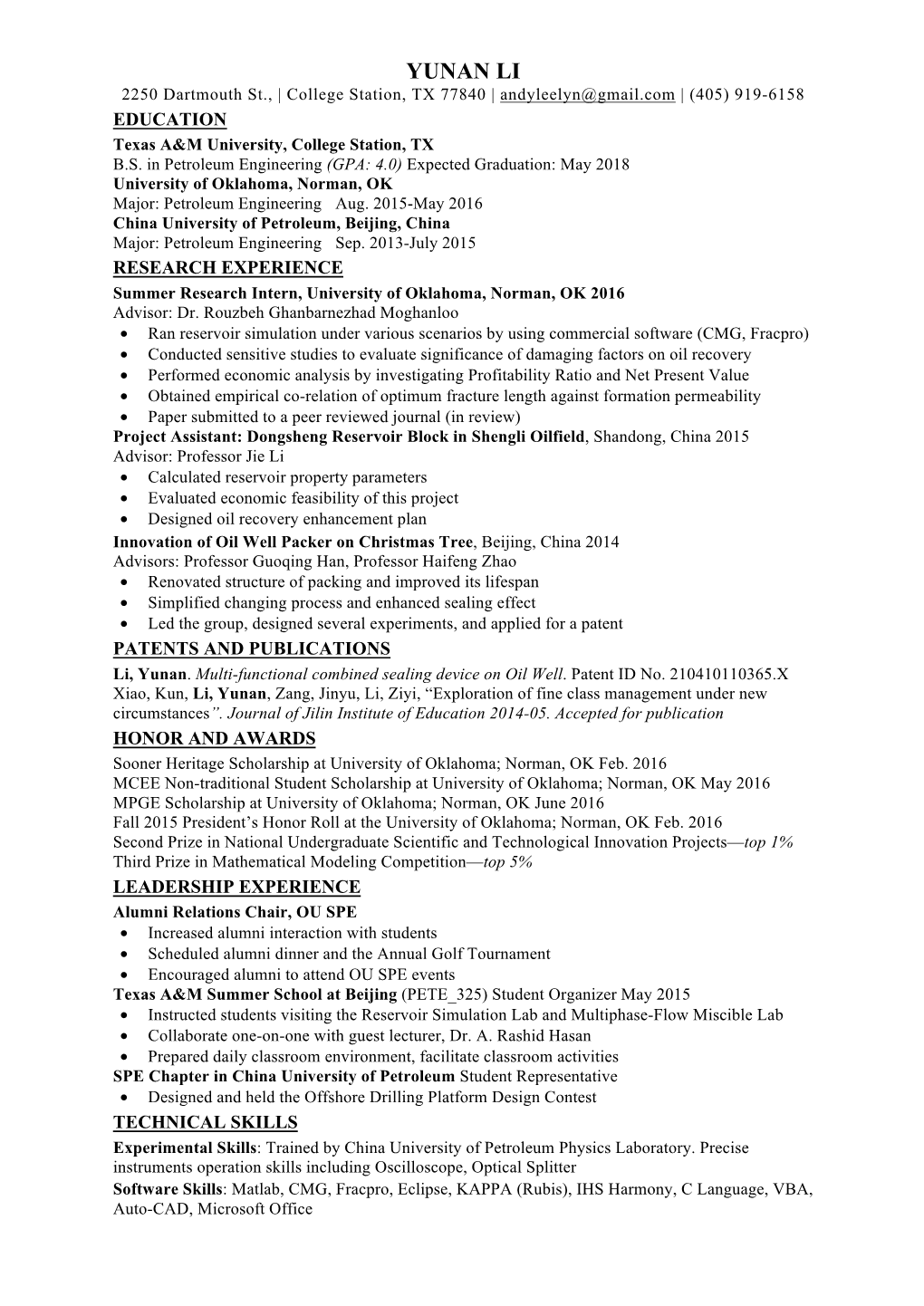 YUNAN LI 2250 Dartmouth St., | College Station, TX 77840 | Andyleelyn@Gmail.Com | (405) 919-6158 EDUCATION Texas A&M University, College Station, TX B.S