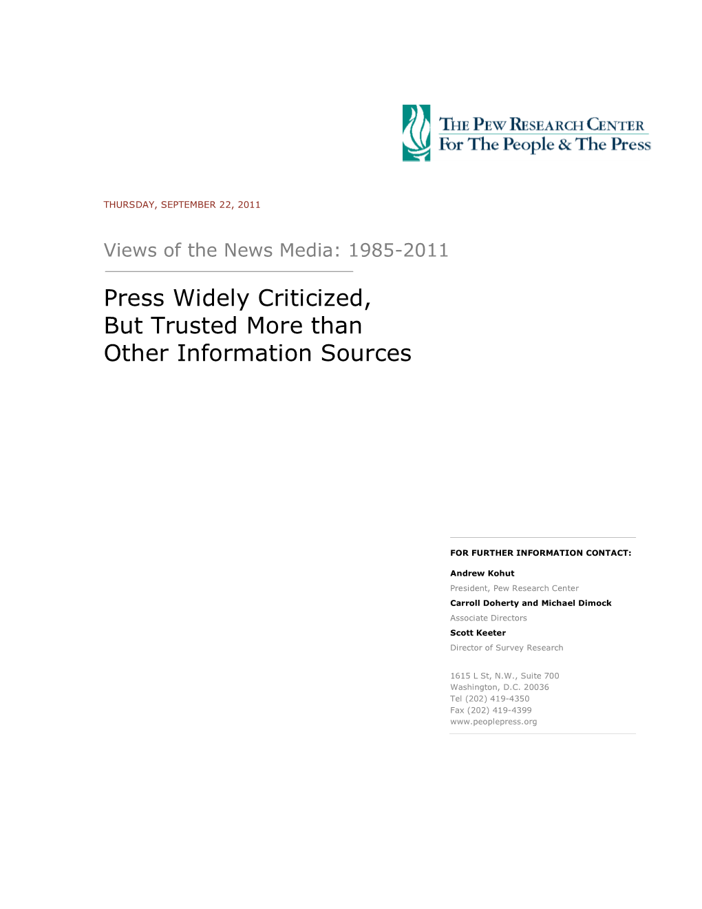 Press Widely Criticized, but Trusted More Than Other Information Sources