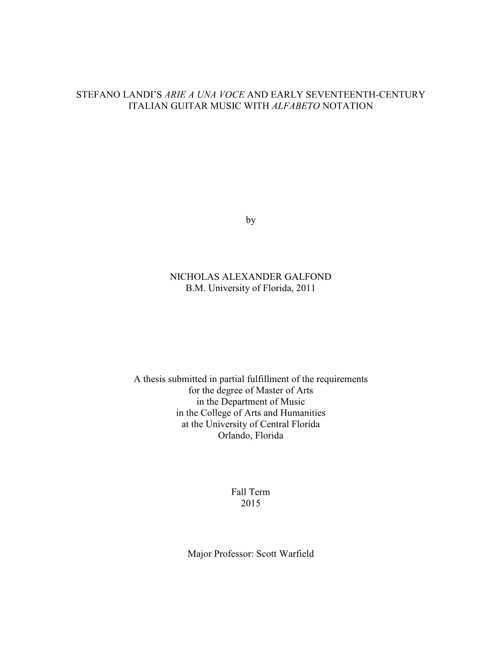 STEFANO LANDI's ARIE a UNA VOCE and EARLY SEVENTEENTH-CENTURY ITALIAN GUITAR MUSIC with ALFABETO NOTATION by NICHOLAS ALEXANDE
