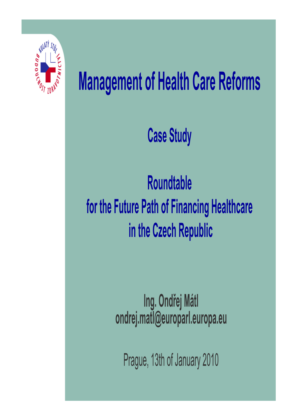 Management of Health Care Reforms
