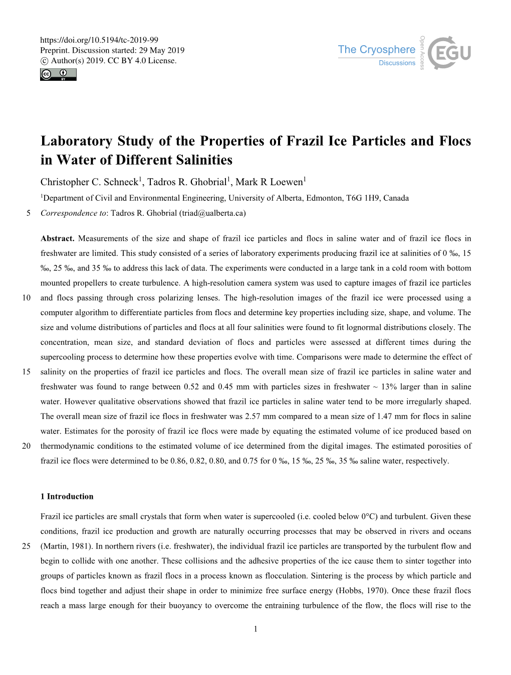 Laboratory Study of the Properties of Frazil Ice Particles and Flocs in Water of Different Salinities Christopher C