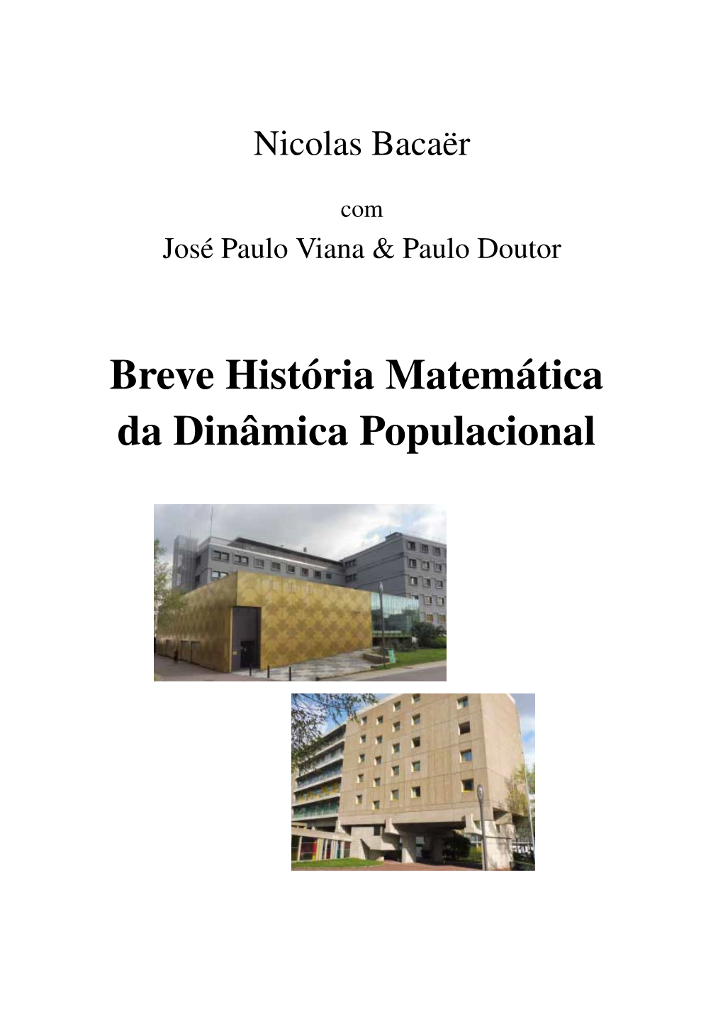 Breve História Matemática Da Dinâmica Populacional