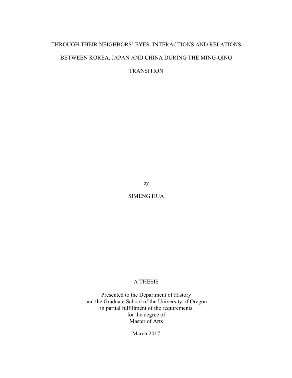 INTERACTIONS and RELATIONS BETWEEN KOREA, JAPAN and CHINA DURING the MING-QING TRANSITION by SI