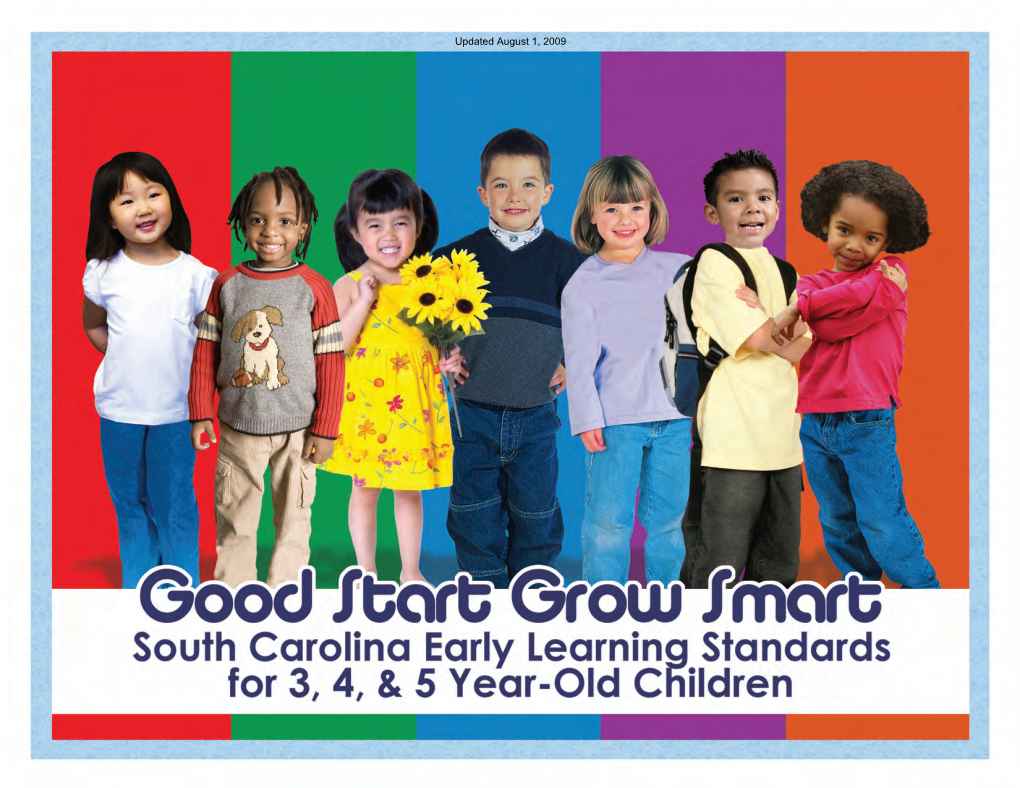 Good Start, Grow Smart Early Learning Standards for Pre- School Children and the People Who Teach and Care for Them