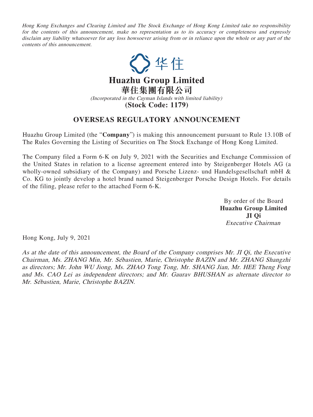 Huazhu Group Limited 華住集團有限公司 (Incorporated in the Cayman Islands with Limited Liability) (Stock Code: 1179) OVERSEAS REGULATORY ANNOUNCEMENT