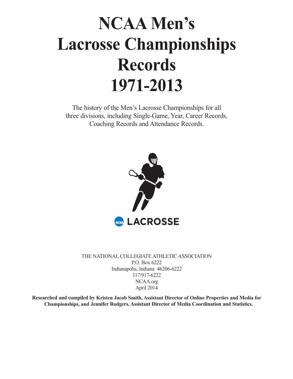 NCAA Men's Lacrosse Championships Records 1971-2013