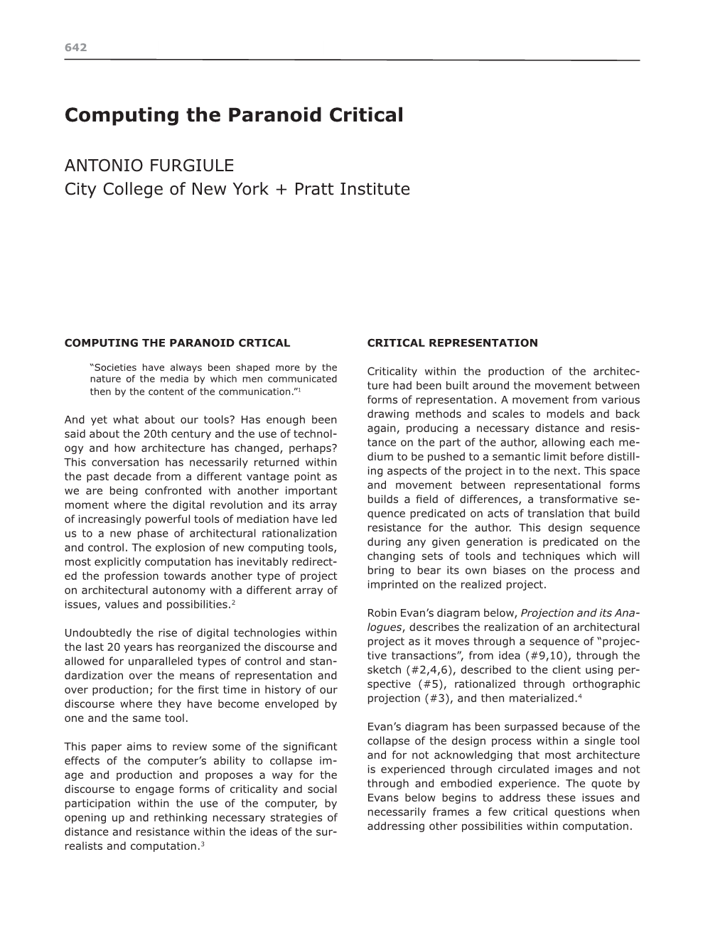 Computing the Paranoid Critical