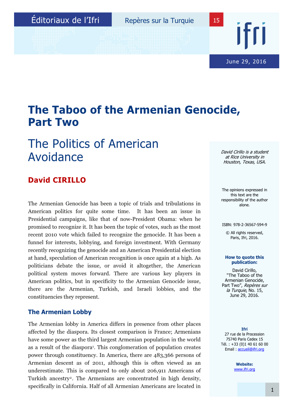 The Taboo of the Armenian Genocide, Part Two the Politics of American David Cirillo Is a Student at Rice University in Avoidance Houston, Texas, USA