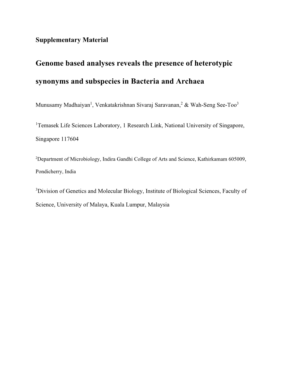 Genome Based Analyses Reveals the Presence of Heterotypic Synonyms and Subspecies in Bacteria and Archaea