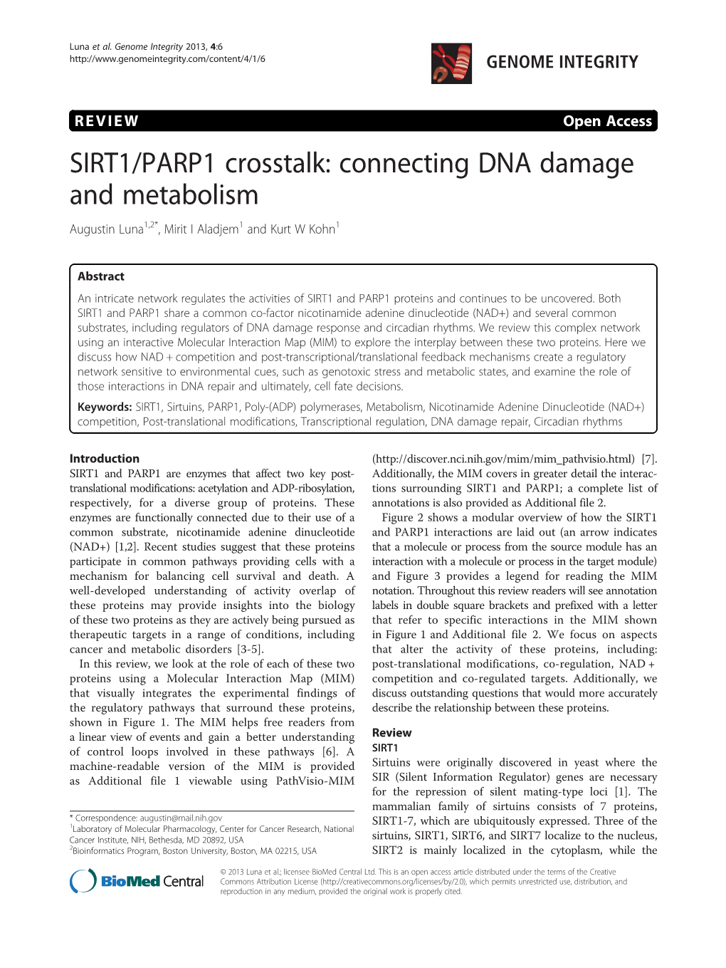 SIRT1/PARP1 Crosstalk: Connecting DNA Damage and Metabolism Augustin Luna1,2*, Mirit I Aladjem1 and Kurt W Kohn1