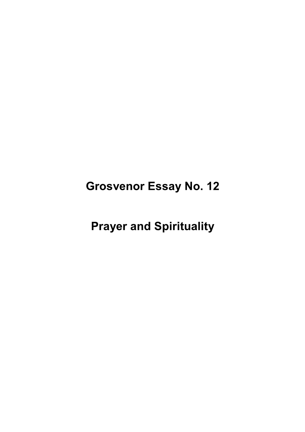 Grosvenor Essay No. 12 Prayer and Spirituality