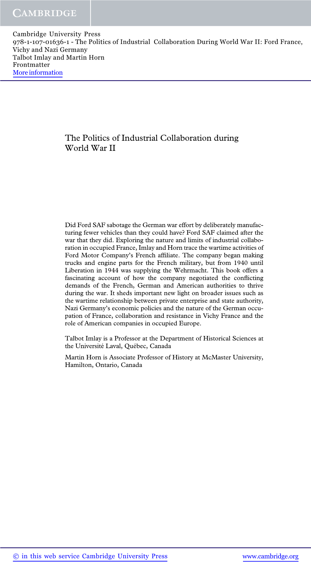 The Politics of Industrial Collaboration During World War II: Ford France, Vichy and Nazi Germany Talbot Imlay and Martin Horn Frontmatter More Information