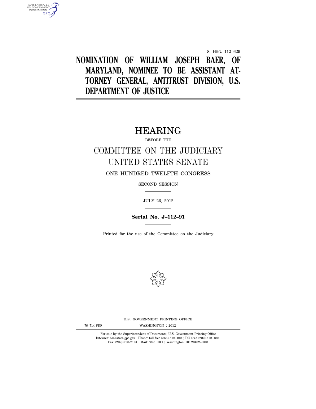 Nomination of William Joseph Baer, of Maryland, Nominee to Be Assistant At- Torney General, Antitrust Division, U.S