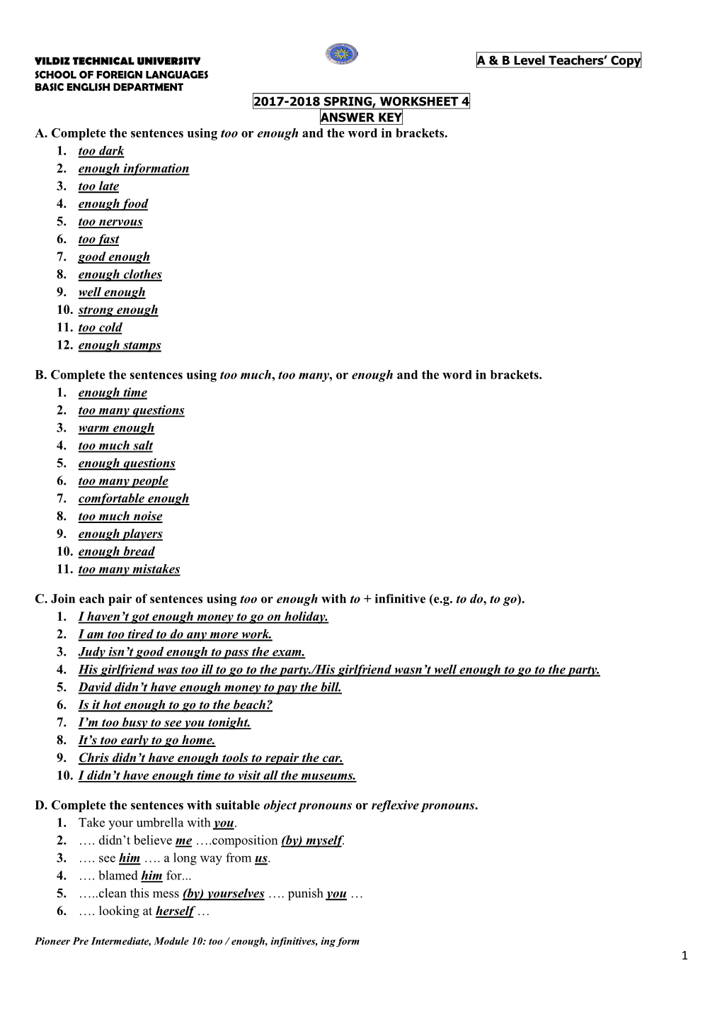 1 A. Complete the Sentences Using Too Or Enough and the Word In