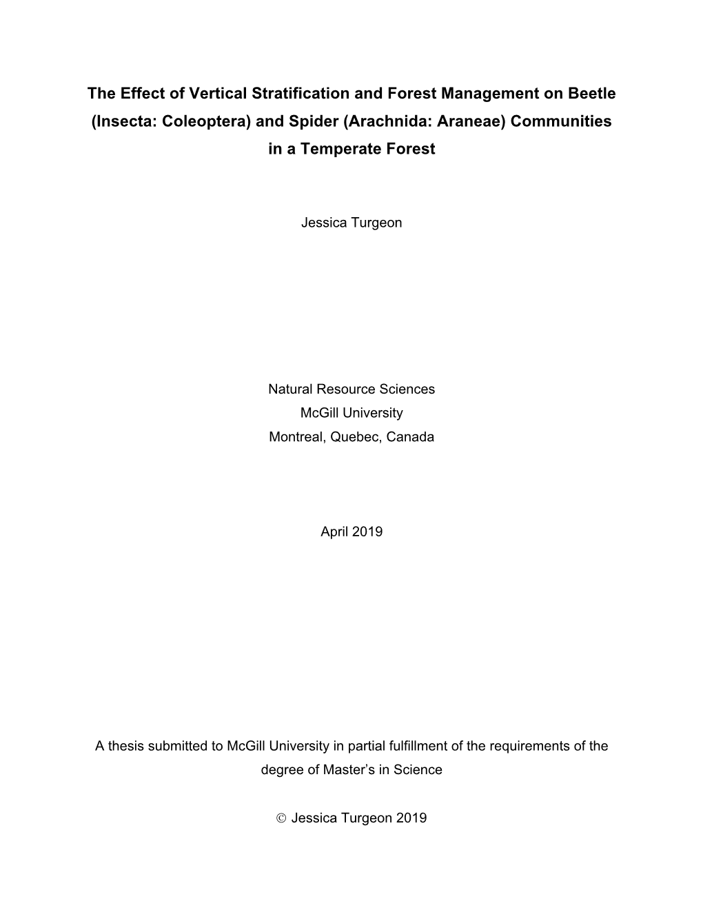 The Effect of Vertical Stratification and Forest Management on Beetle (Insecta: Coleoptera) and Spider (Arachnida: Araneae) Communities in a Temperate Forest